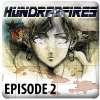 HUNDRED FIRES : EPISODE 2 Giveaway