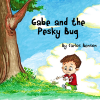 Gabe and the Pesky Bug Giveaway